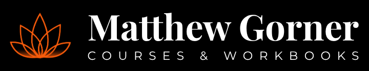 Matthew Gorner — Courses & Workbooks